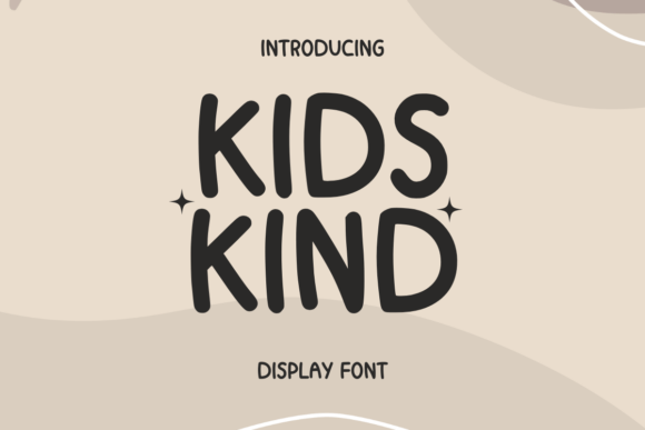 Choosing Kids Kind: A Font That Makes Your Business Look Friendly and Professional
