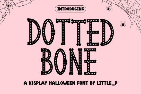 Dotted Bone: The Craft-Friendly Halloween Display Font