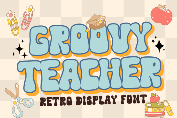Groovy Teacher Font: Adding Authentic Funk to Your Campaigns